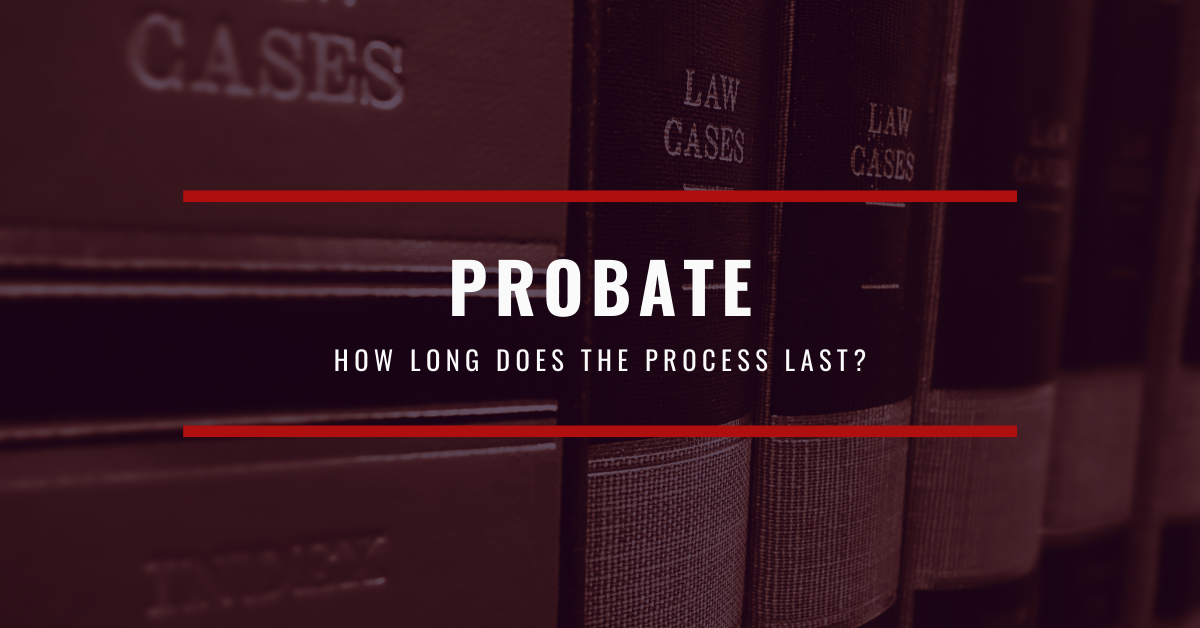 how-long-does-probate-last
