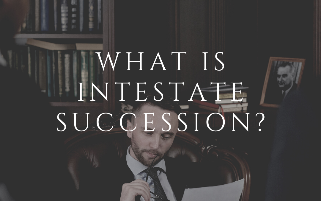 What Is Intestate Succession_